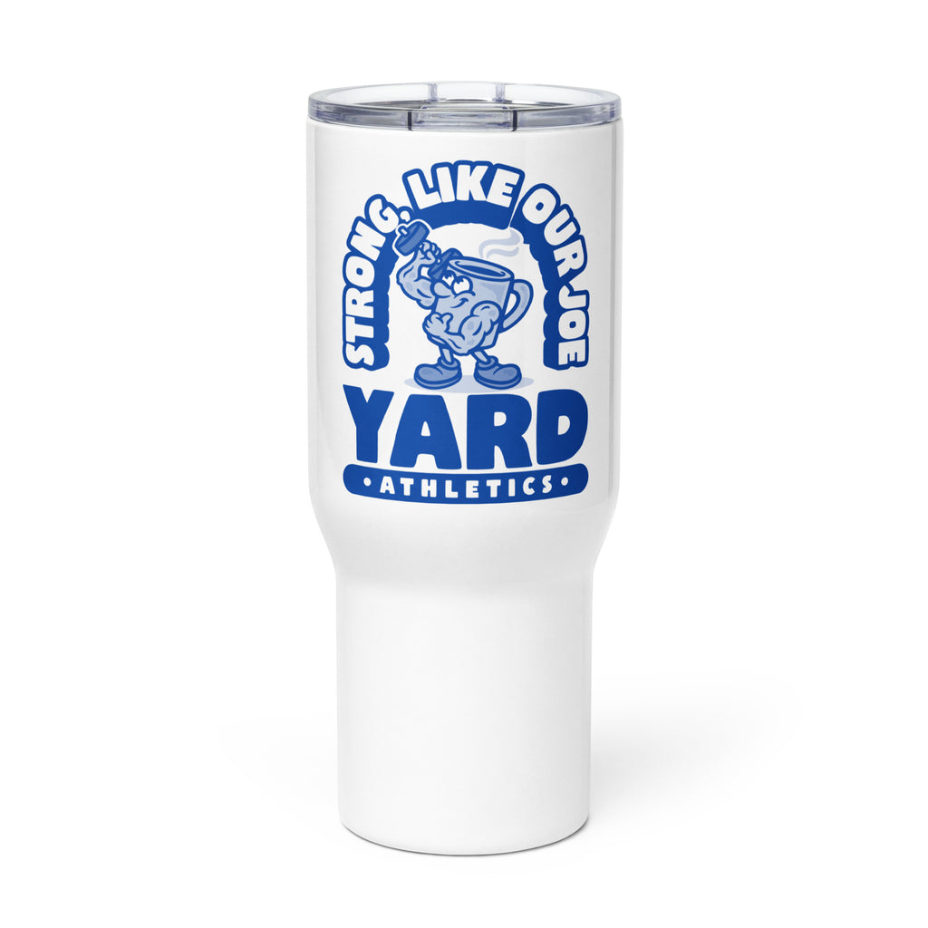 YARD Strong Like Our Joe Coffee Tumbler