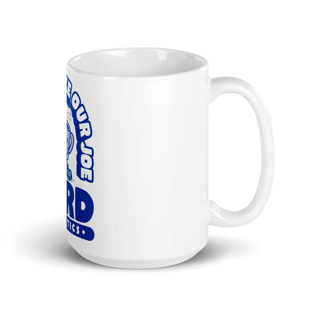 YARD Strong Like Our Joe Coffee Mug